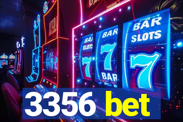 3356 bet
